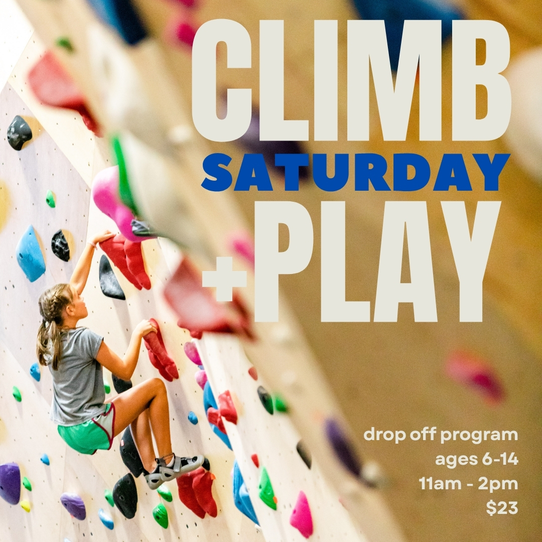 climb + play saturday